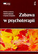 ZABAWA W PSYCHOTERAPII