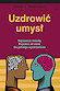 Uzdrowi� umys�